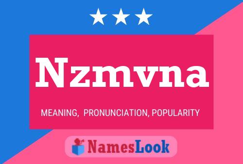 Nzmvna Name Poster