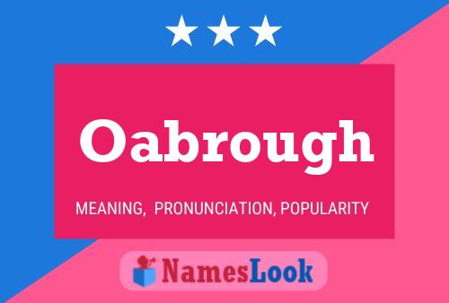 Oabrough Name Poster