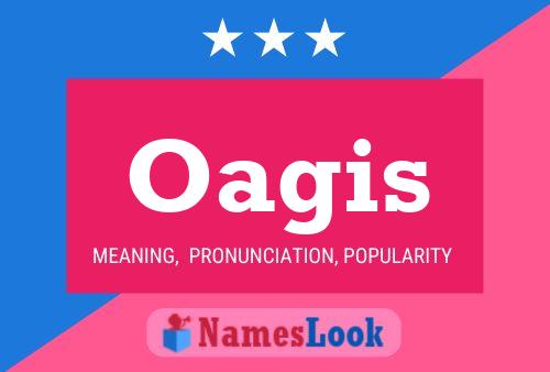 Oagis Name Poster