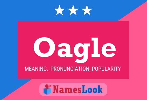 Oagle Name Poster