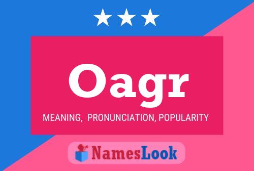 Oagr Name Poster