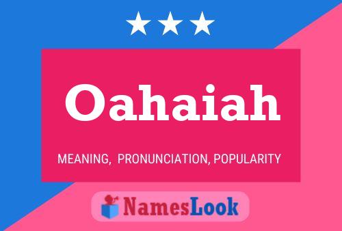 Oahaiah Name Poster