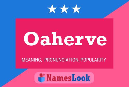 Oaherve Name Poster