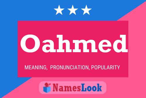 Oahmed Name Poster