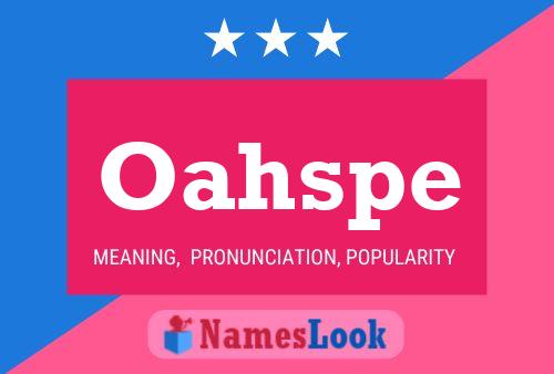 Oahspe Name Poster