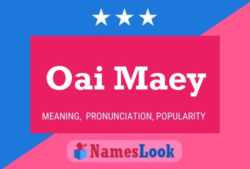 Oai Maey Name Poster