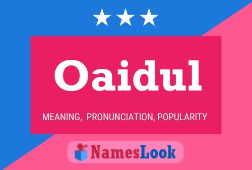 Oaidul Name Poster