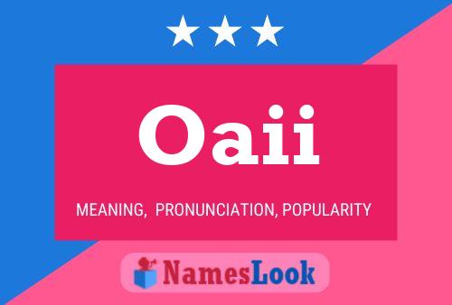 Oaii Name Poster