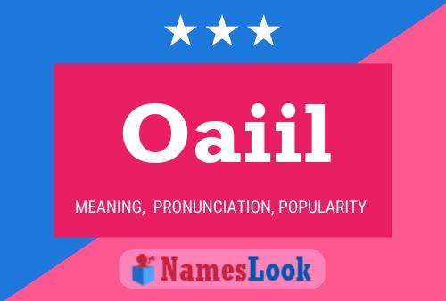 Oaiil Name Poster