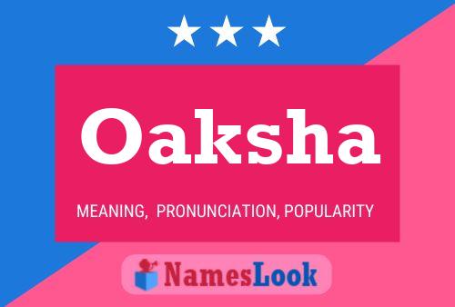 Oaksha Name Poster