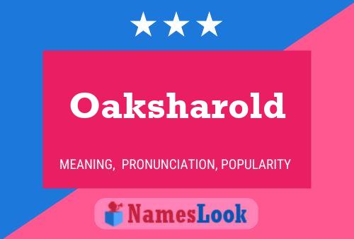 Oaksharold Name Poster