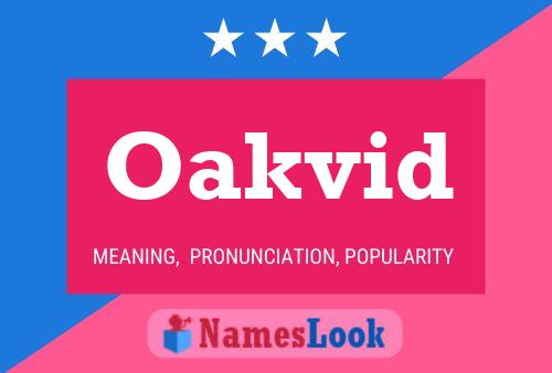 Oakvid Name Poster