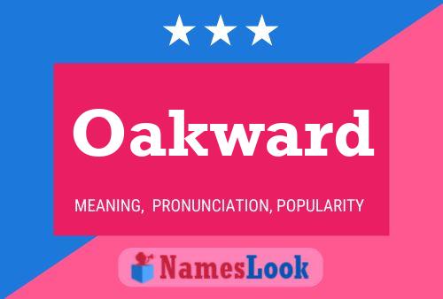 Oakward Name Poster