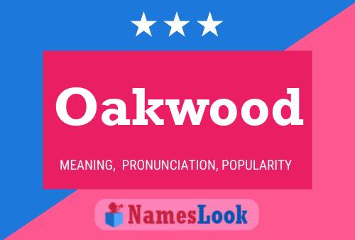 Oakwood Name Poster