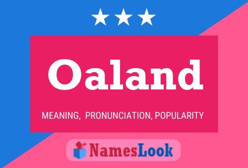 Oaland Name Poster