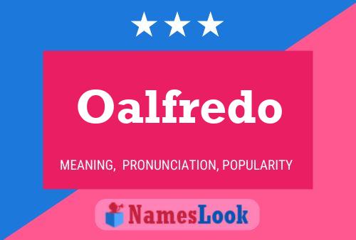 Oalfredo Name Poster