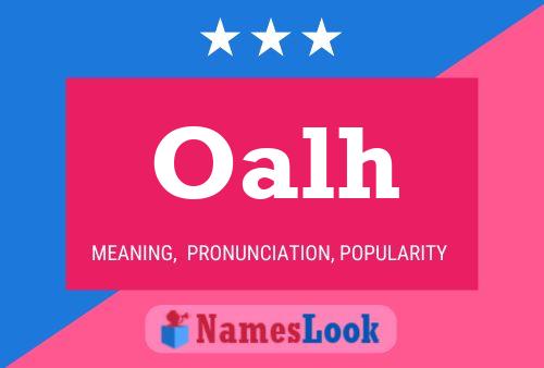 Oalh Name Poster