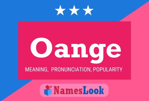 Oange Name Poster