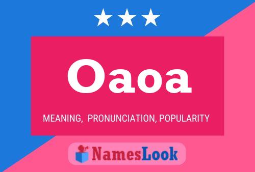 Oaoa Name Poster