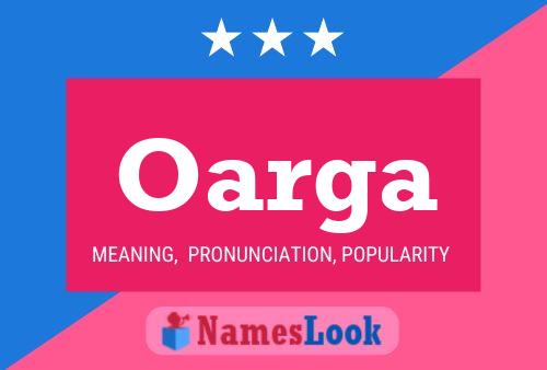 Oarga Name Poster