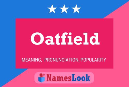 Oatfield Name Poster