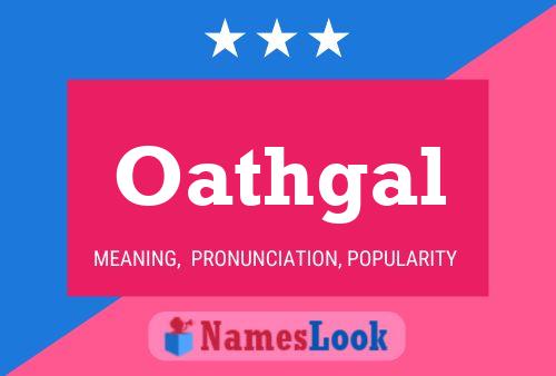 Oathgal Name Poster