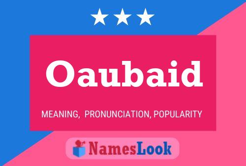 Oaubaid Name Poster