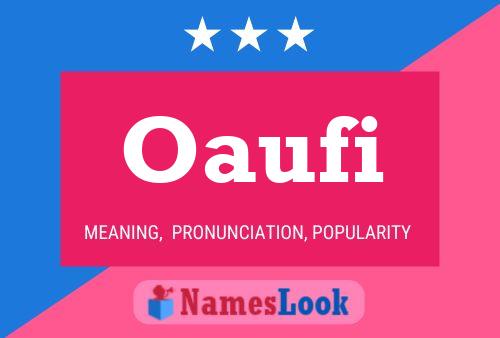 Oaufi Name Poster