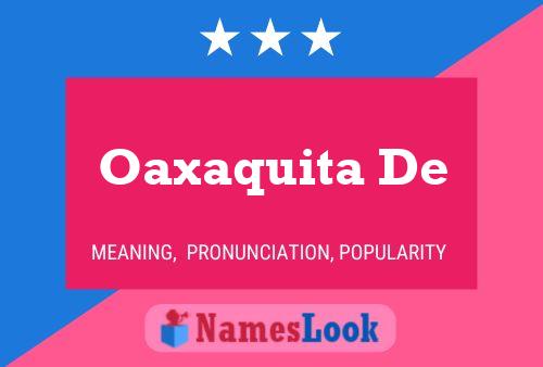 Oaxaquita De Name Poster