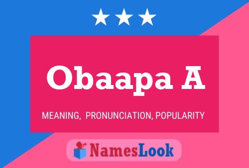 Obaapa A Name Poster