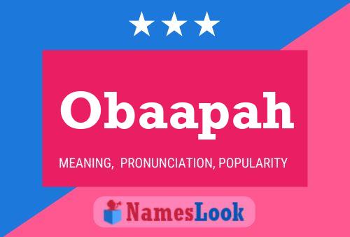 Obaapah Name Poster