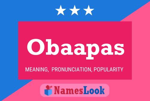 Obaapas Name Poster