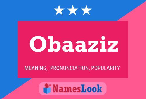 Obaaziz Name Poster