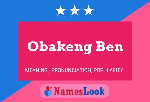 Obakeng Ben Name Poster