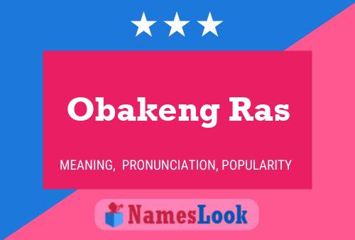 Obakeng Ras Name Poster