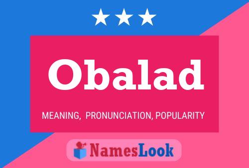 Obalad Name Poster