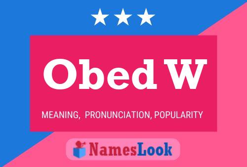 Obed W Name Poster