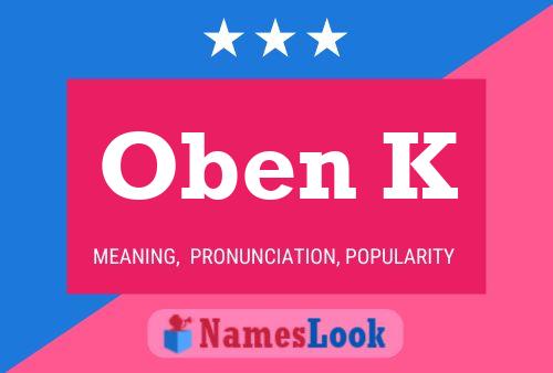 Oben K Name Poster