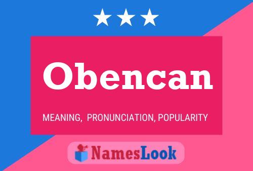 Obencan Name Poster