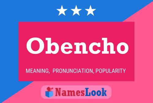 Obencho Name Poster