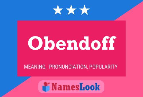 Obendoff Name Poster