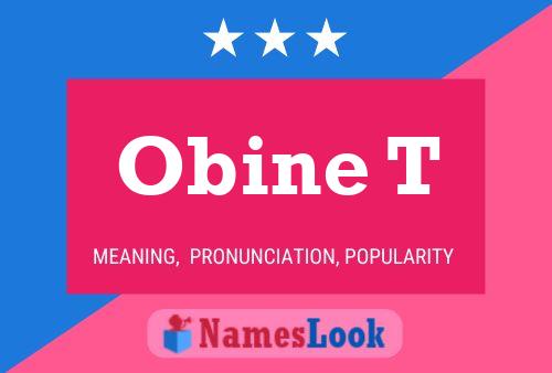 Obine T Name Poster