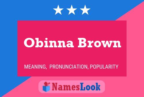 Obinna Brown Name Poster