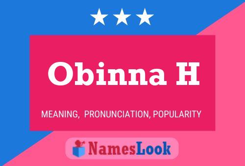 Obinna H Name Poster