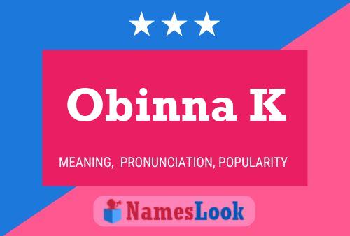 Obinna K Name Poster