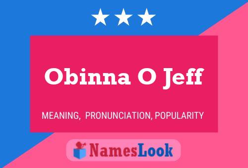 Obinna O Jeff Name Poster