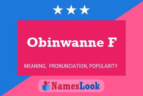 Obinwanne F Name Poster