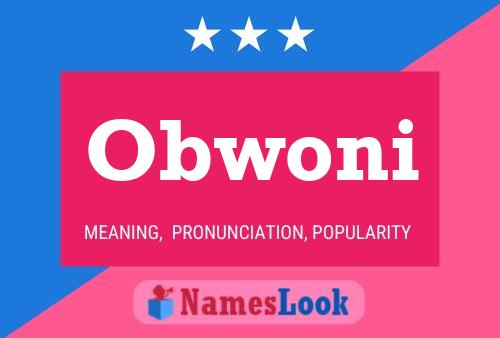 Obwoni Name Poster