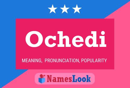 Ochedi Name Poster