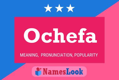 Ochefa Name Poster